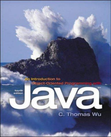 an introduction to objectn oriented programming with java 4th edition c. thomas wu 0073107972, 9780073107974