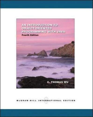 an introduction to object oriented programming with java 4th international edition c. thomas wu 007111680x,