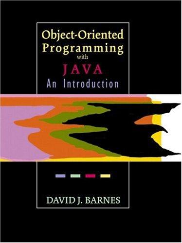 object oriented programming with java an introduction 1st edition david barnes 0130869007, 9780130869005