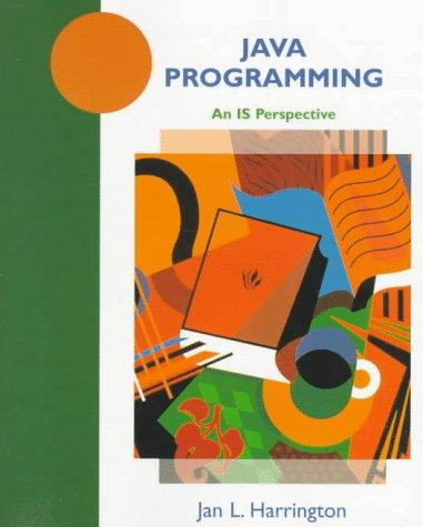 java programming an is perspective 1st edition jan l. harrington 0471196657, 9780471196655