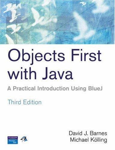 objects first with java a practical introduction using bluej 3rd edition david j. barnes, michael kolling