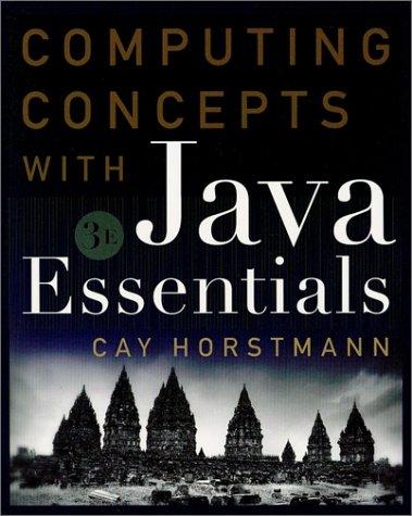 computing concepts with java essentials 3rd edition cay s. horstmann 047124371x, 9780471243717