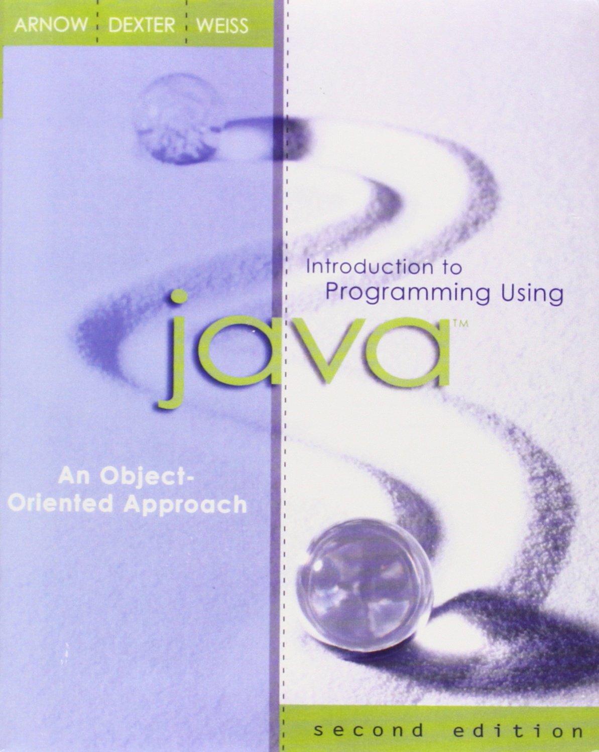 introduction to programming using java an object oriented approach 2nd edition david arnow, scott dexter,