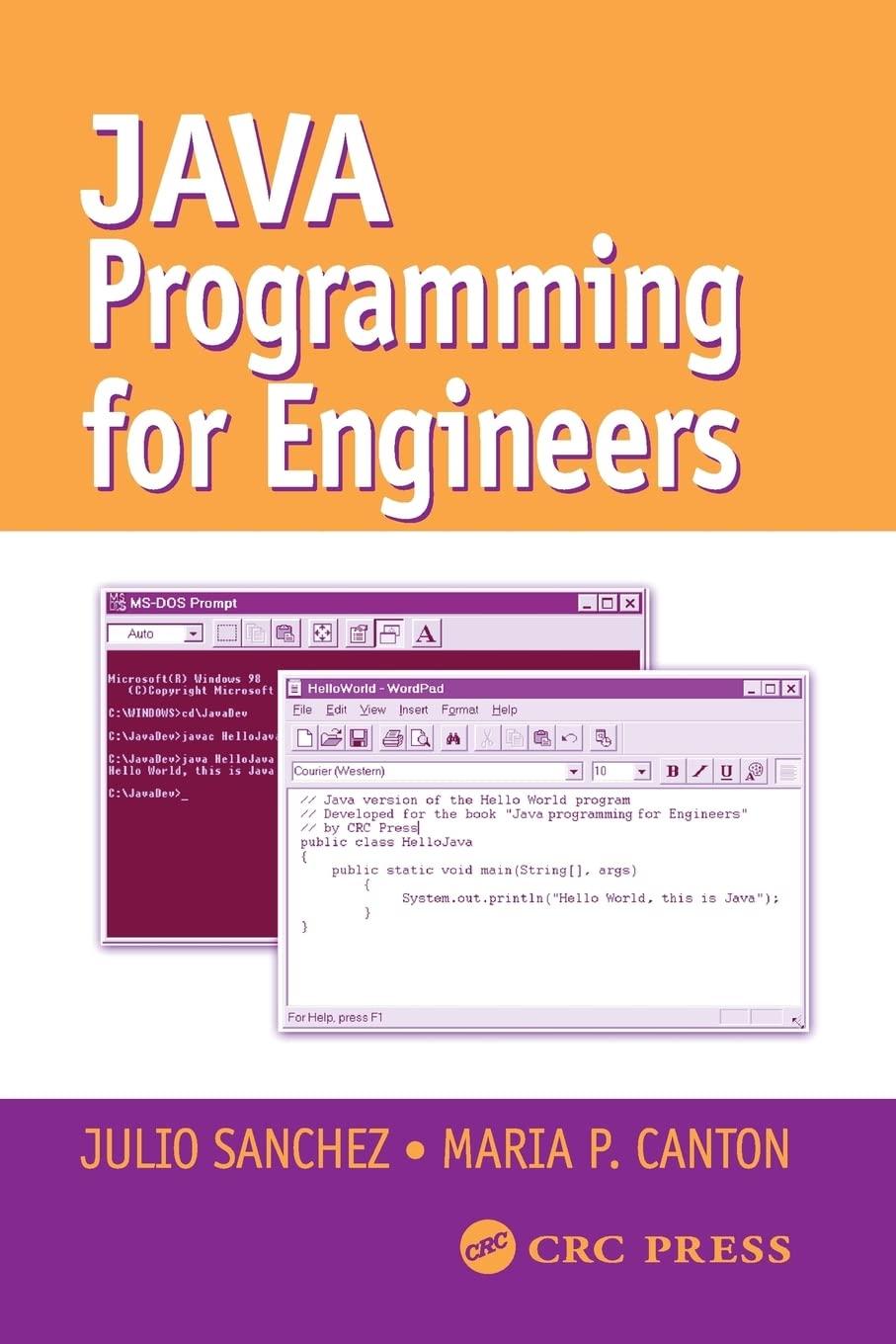 java programming for engineers 1st edition julio sanchez, maria p. canton 0849308100, 9780849308109