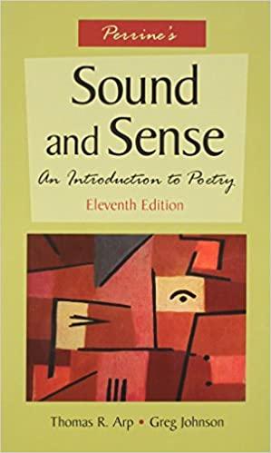 perrine's sound and sense an introduction to poetry 11th edition laurence perrine, thomas r. arp, greg