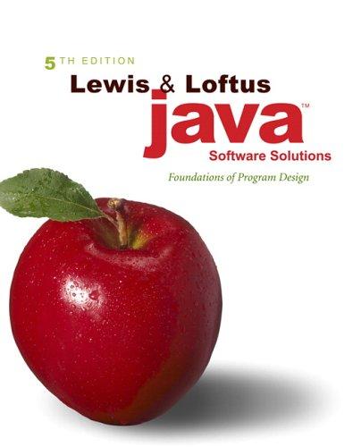 java software solutions foundations of program design 5th edition john lewis, william loftus 0321409493,