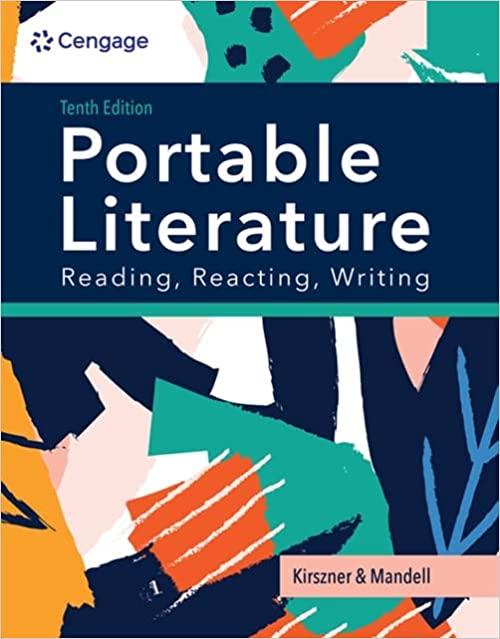 portable literature reading reacting writing 10th edition laurie g. kirszner, stephen r. mandell 0357793854,