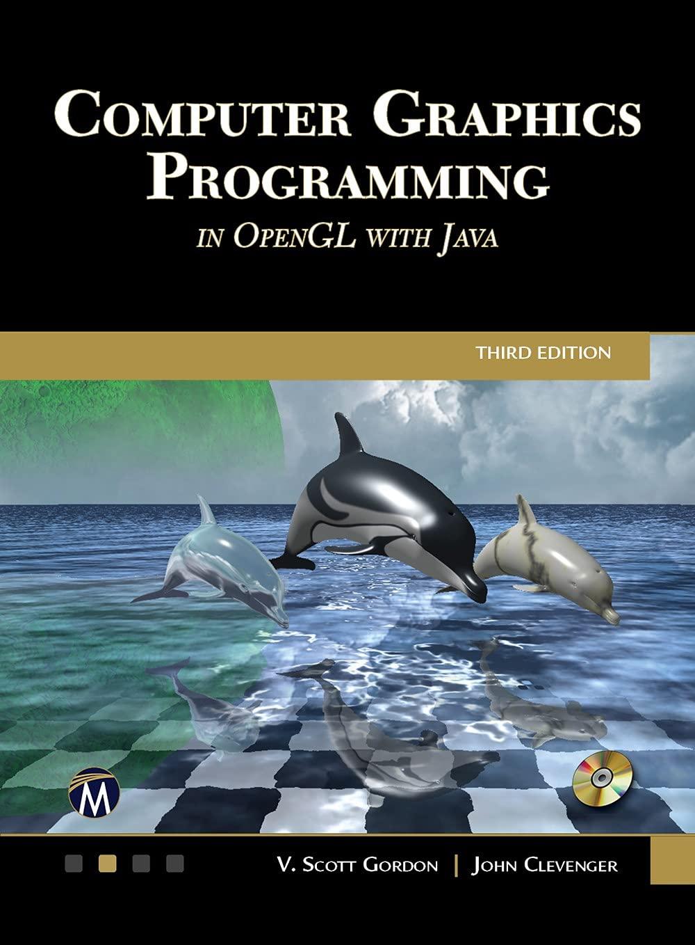 computer graphics programming in opengl with java 3rd edition v. scott gordon, john l. clevenger 1683927362,