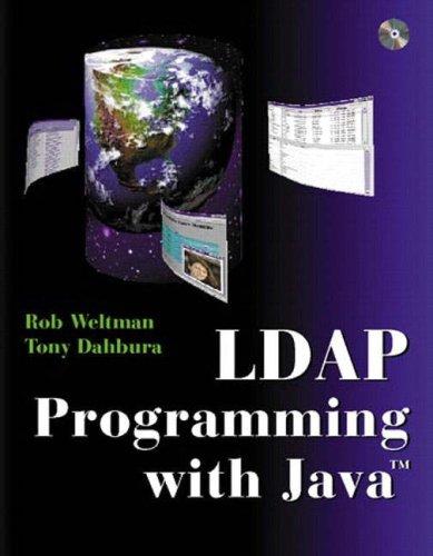 ldap programming with java 1st edition rob weltman, tony dahbura 0201657589, 9780201657586