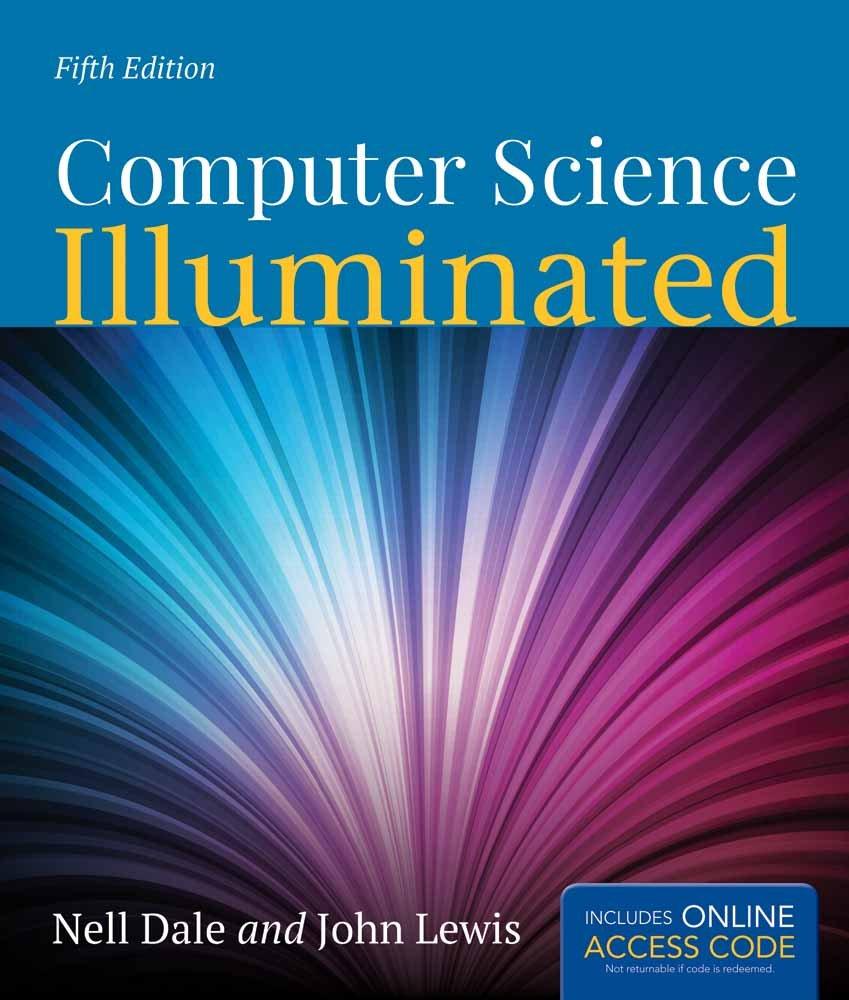 computer science illuminated 5th edition nell dale, john lewis 1449672841, 9781449672843
