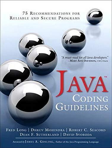 java coding guidelines 1st edition fred long, dhruv mohindra, robert c. seacord, dean f. sutherland, david