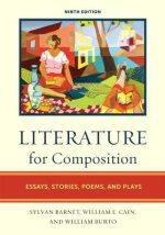 literature for composition essays stories poems and plays 9th edition sylvan barnet, william e. cain, william