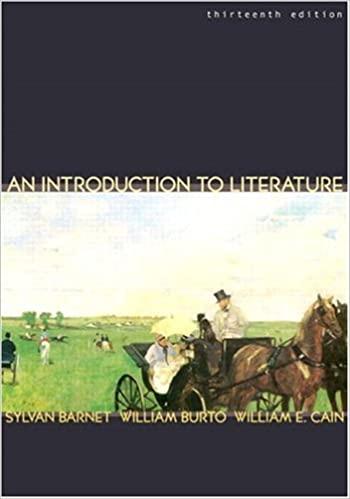 an introduction to literature 13th edition sylvan barnet, william burto, william e. cain 0321105702,