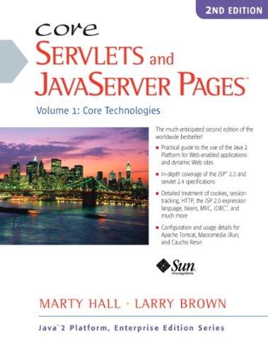 core servlets and javaserver pages core technologies volume 1 2nd edition marty hall, larry brown 0130092290,
