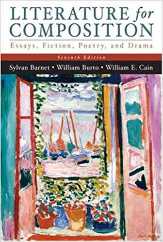 literature for composition essays fiction poetry and drama 7th edition sylvan barnet, william cain, william