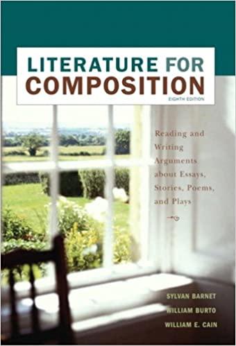 literature for composition essays fiction poetry and drama 8th edition sylvan barnet, william e. cain,