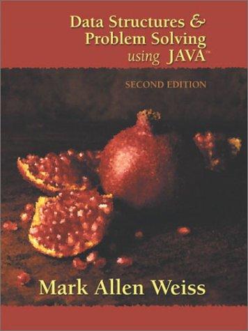 data structures and problem solving using java 2nd edition mark allen weiss 0201748355, 9780201748352