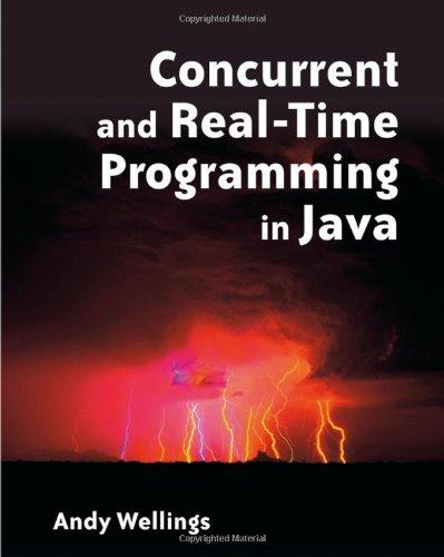 concurrent and real time programming in java 1st edition andrew wellings 047084437x, 9780470844373