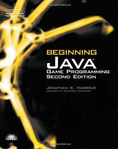 beginning java game programming 2nd edition jonathan s. harbour 1598634763, 9781598634761