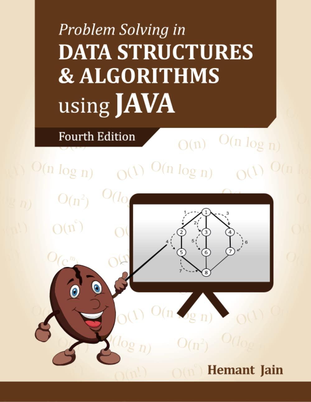 Problem Solving In Data Structures And Algorithms Using Java