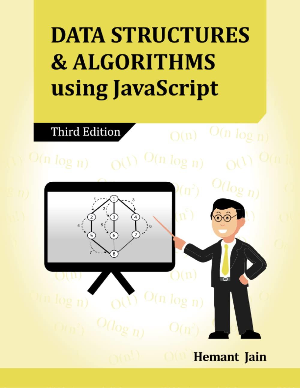 data structures and algorithms using javascript 3rd edition hemant jain 9356366152, 9789356366152