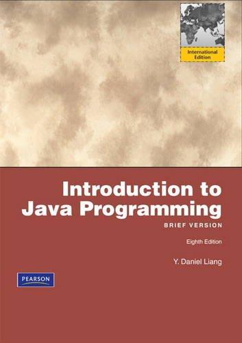 introduction to java programming brief version 8th international edition y. daniel liang 0132473119,