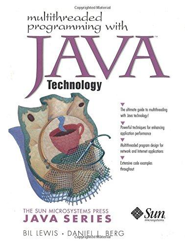 multithreaded programming with java technology 1st edition bil lewis, daniel j. berg 0130170070, 9780130170071