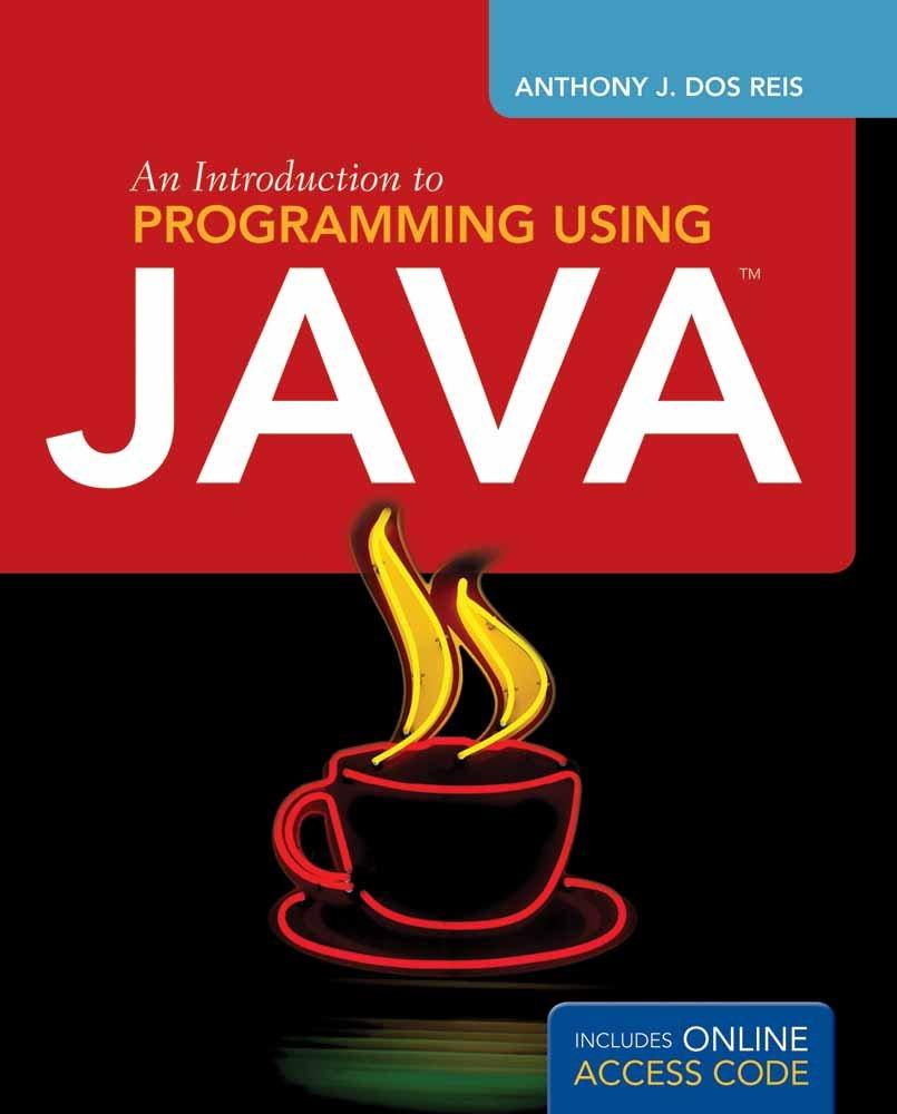 an introduction to programming using java 1st edition anthony j. dos reis 0763790605, 9780763790608
