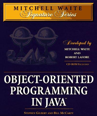 object oriented programming in java 1st edition stephen gilbert, bill mccarty 1571690867, 9781571690869