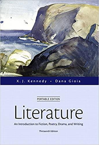 literature an introduction to fiction poetry drama and writing portable 13th edition x. j. kennedy, dana