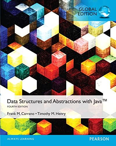 data structures and abstractions with java 4th global edition timothy m. henry, frank m. carrano 1292077182,