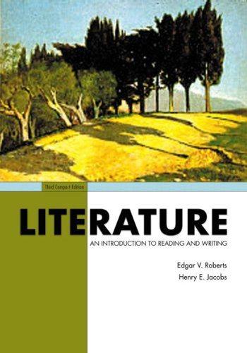 literature an introduction to reading and writing compact 3rd edition edgar v. roberts, henry e. jacobs