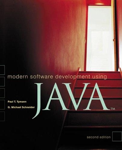 modern software development using java 2nd edition paul t. tymann, g.michael schneider 1423901231,