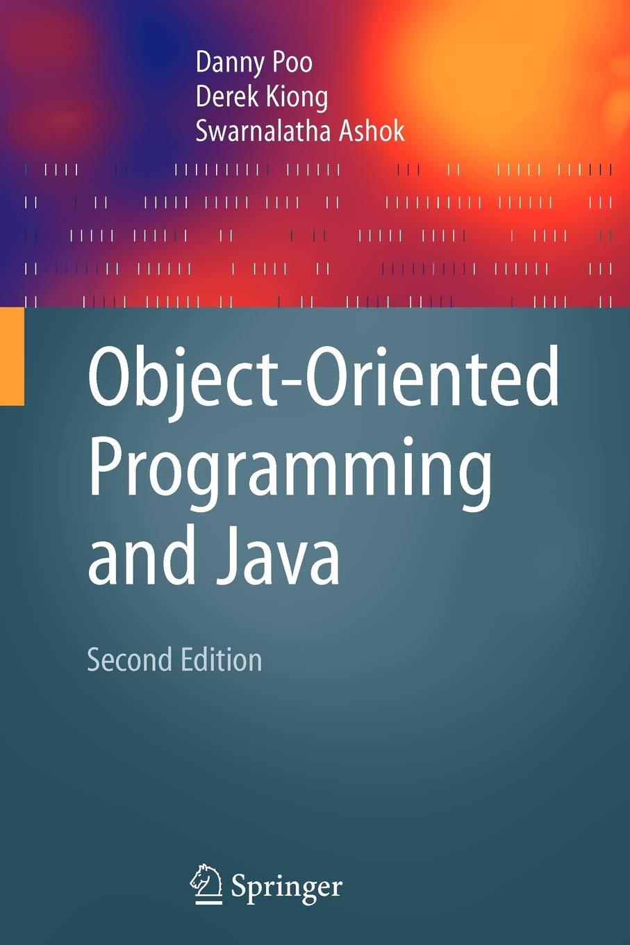 object oriented programming and java 2nd edition danny poo, derek kiong, swarnalatha ashok 1846289629,