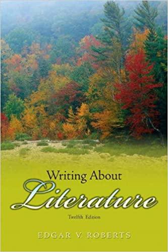 writing about literature 12th edition edgar v. roberts 0136014569, 978-0136014560