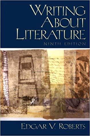 writing about literature 9th edition edgar v. roberts 013081430x, 978-0130814302