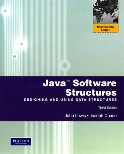 java software structures designing and using data structures 3rd international edition john lewis, joseph