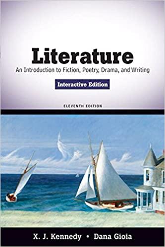 literature an introduction to fiction poetry drama and writing interactive 11th edition x. j. kennedy, dana