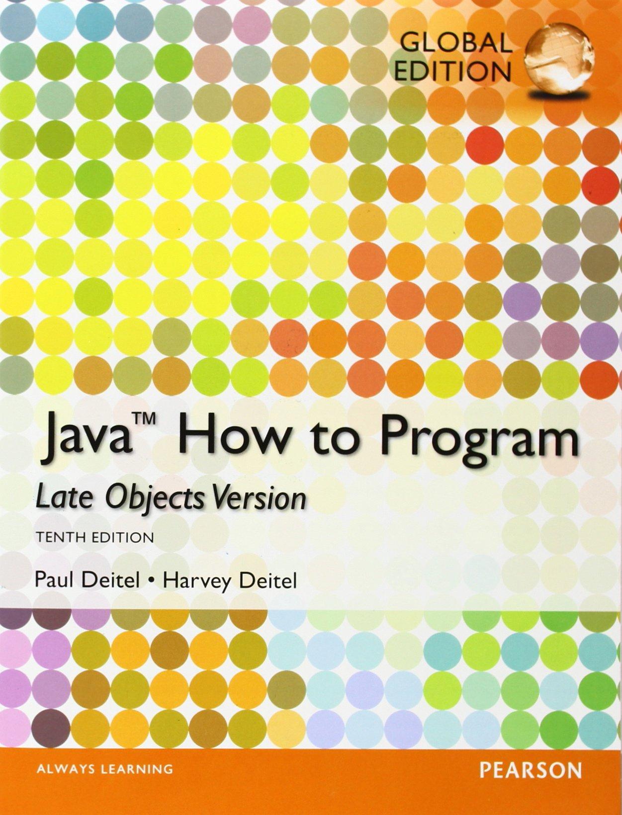 java how to program late objects 10th global edition harvey m. deite, paul j. deitel 1292019360, 9781292019369