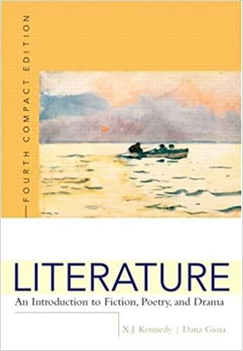 literature an introduction to fiction poetry and drama compact interactive 4th edition x. j. kennedy, dana m.