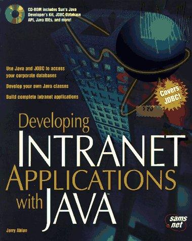developing intranet applications with java 1st edition jerry ablan 1575211661, 9781575211664