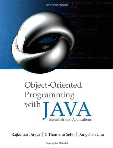 object oriented programming with java essentials and applications 1st edition rajkumar buyya, dr. s. thamarai