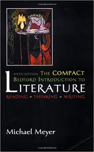 the compact bedford introduction to literature reading thinking writing 6th edition michael meyer 0312398816,