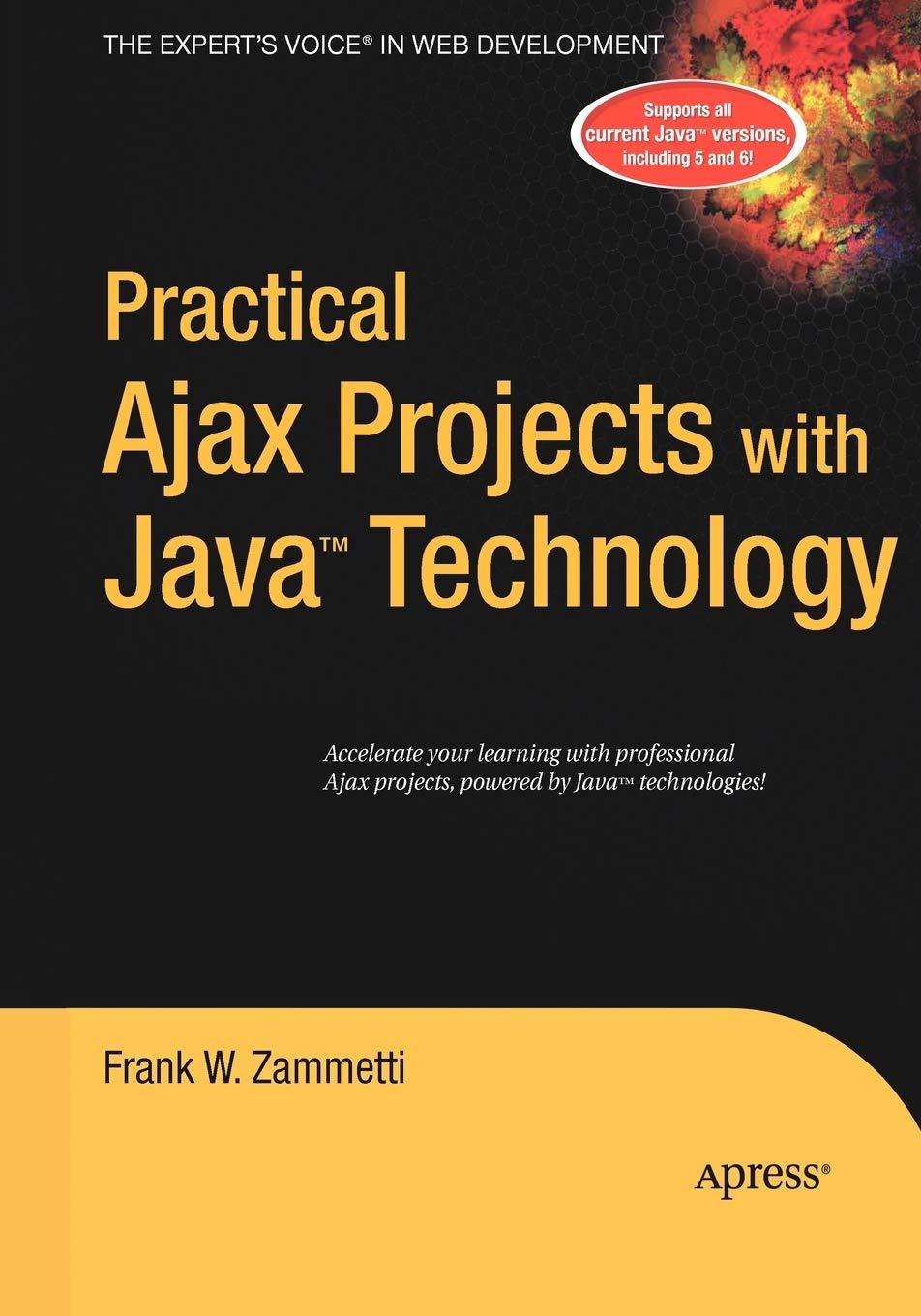 practical ajax projects with java technology 1st edition frank zammetti 1590596951, 9781590596951