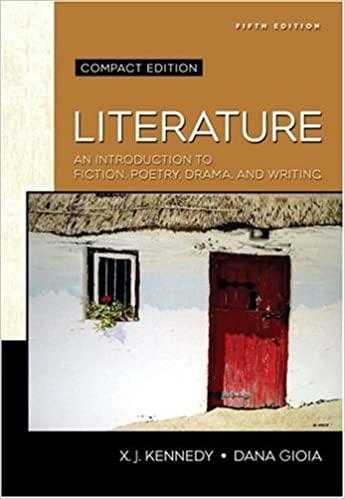 literature an introduction to fiction poetry drama and writing compact 5th edition x. j. kennedy, dana gioia
