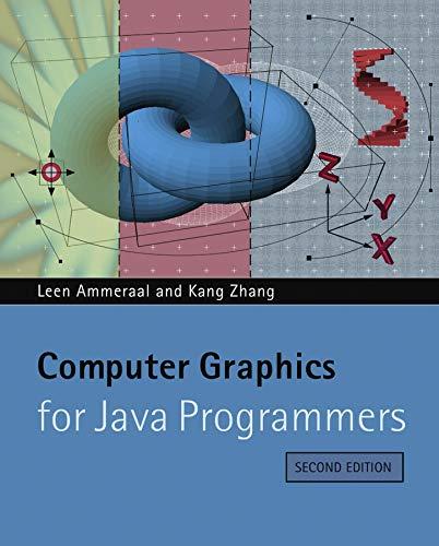 computer graphics for java programmers 2nd edition `leen ammeraal, kang zhang 0470031603, 9780470031605