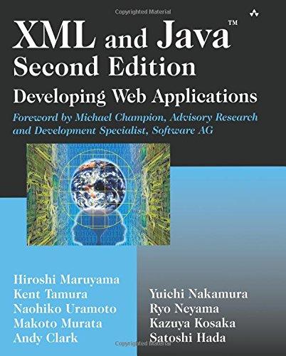 xml and java developing web applications 2nd edition hiroshi maruyama, makoto murata, andy clark, kazuya