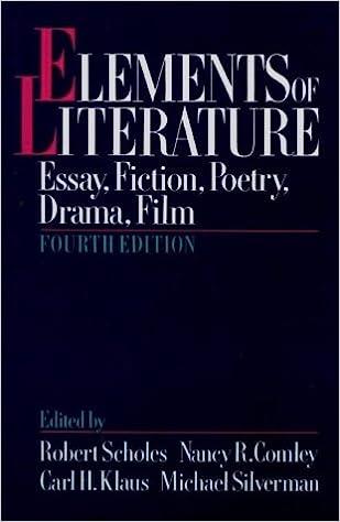 elements of literature essay fiction poetry drama film 4th edition robert scholes, carl h. klaus, nancy r.