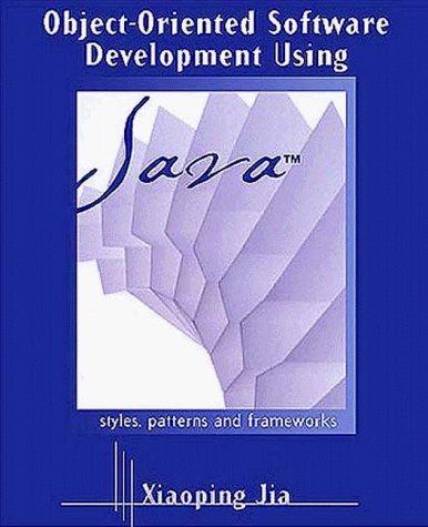 object oriented software development using java principles patterns and frameworks 1st edition xiaoping jia