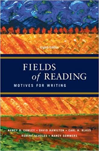 fields of reading motives for writing 8th edition nancy r. comley, david hamilton, carl h. klaus, robert